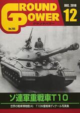 Galileo Publishing Ground Power December 2018 no.295 Soviet Army T-10 Heavy Tank picture